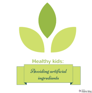 Healthy kids: avoiding artificial ingredients