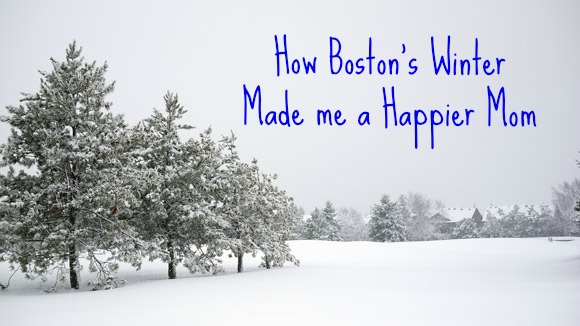 how Boston's Winter Made me a Happier Mom