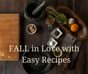 FALL in love with easy recipes!