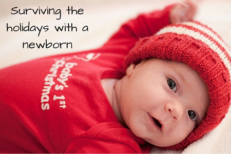 surviving the holidays with a newborn - Boston Moms Blog