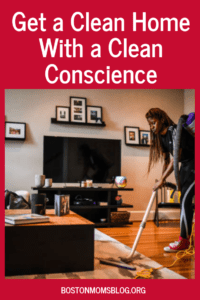 Get a Clean Home With a Clean Conscience _ Boston Moms Blog