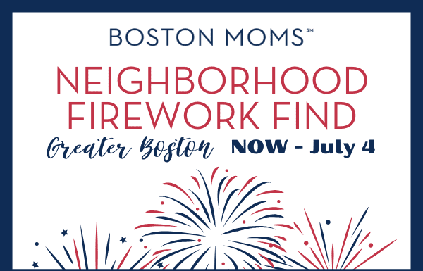 Boston Moms Neighborhood Firework Find