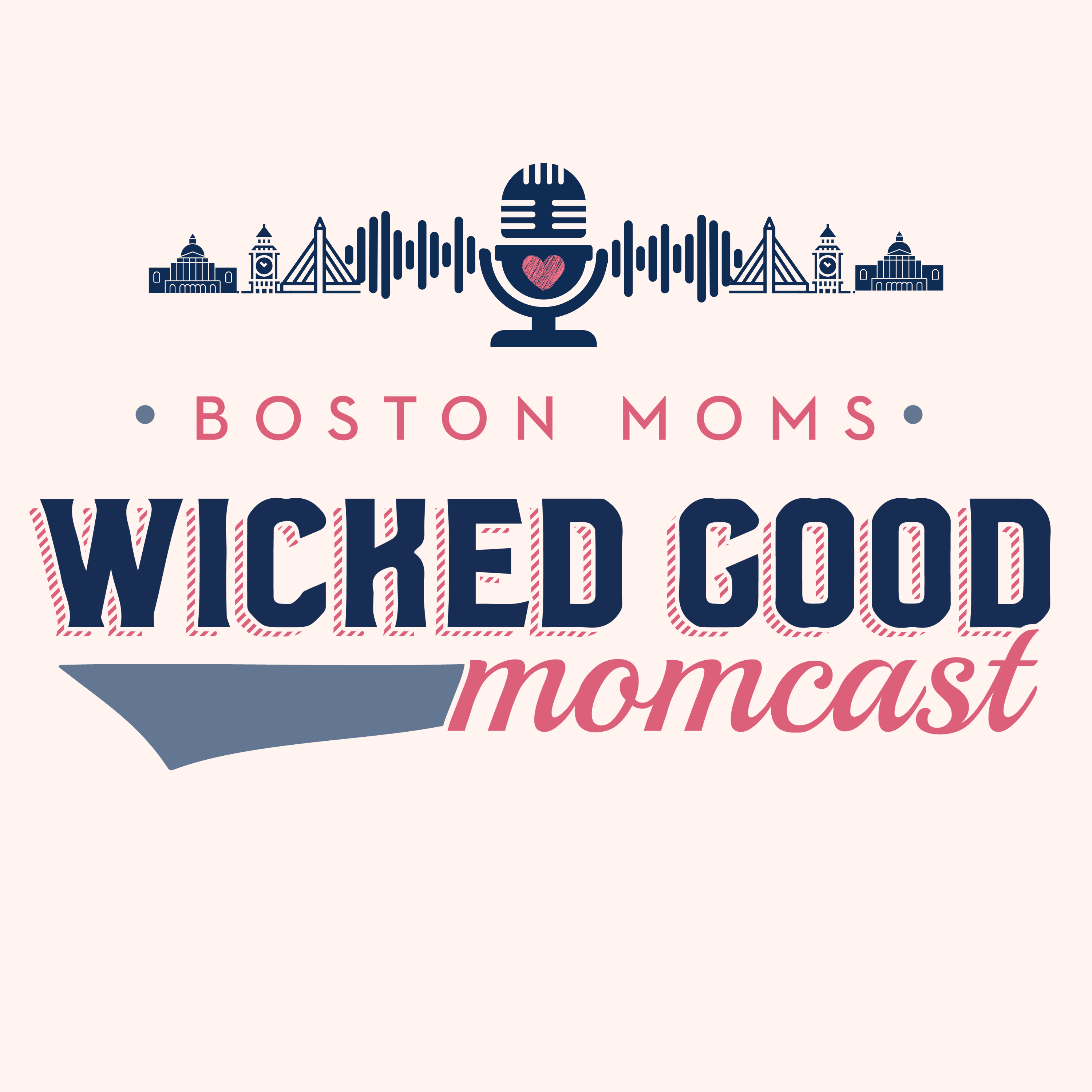Wicked Good Momcast